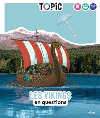Les Vikings en questions