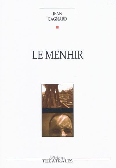 Le menhir Le menhir