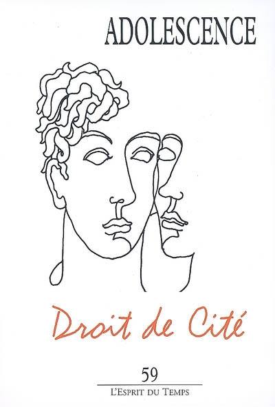Adolescence, n° 59. Droit de cité Adolescence, n° 59. Droit de cité