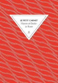 Histoire de Dalila-la-Rouée : le petit carnet