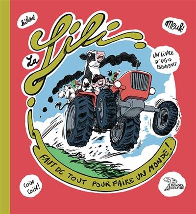 Lili : faut de tout pour faire un monde !