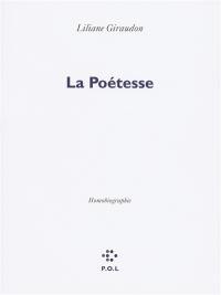 La poétesse : homobiographie