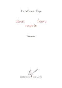 Désert fleuve respirés