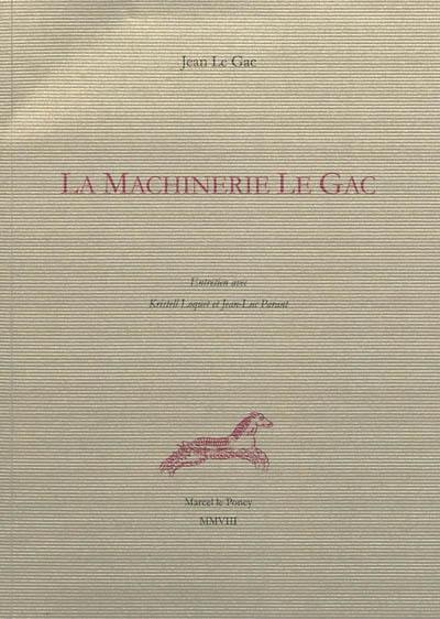 La machinerie Le Gac