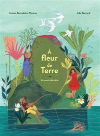A fleur de Terre : un avenir désirable A fleur de Terre : un avenir désirable