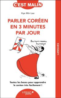 Parler coréen en 3 minutes par jour : toutes les bases pour apprendre le coréen très facilement !