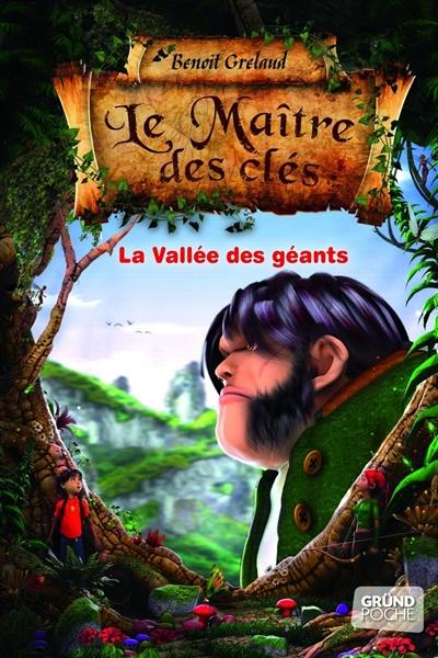 Le maître des clés. Vol. 5. La vallée des géants Le maître des clés. Vol. 5. La vallée des géants