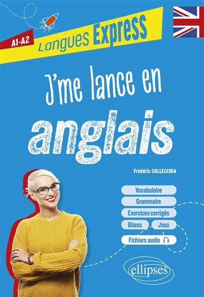 J'me lance en anglais : A1-A2