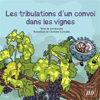 Les aventures fantastico-scientifiques de Raphaël. Vol. 5. Les tribulations d'un convoi dans les vignes