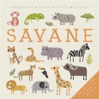 Savane : premiers mots, formes, chiffres, couleurs