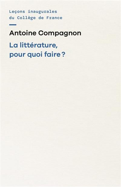 La littérature, pour quoi faire ?