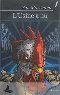 L'usine à nu