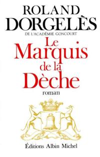 Le marquis de la dèche