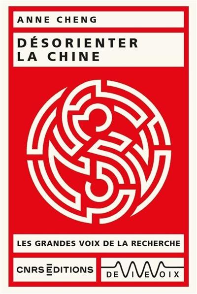 Désorienter la Chine