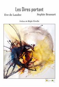 Les dires portant