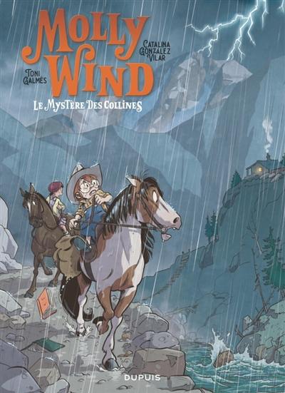 Molly Wind. Vol. 2. Le mystère des collines