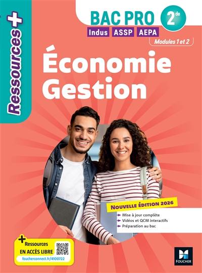 Economie gestion, 2de bac pro industriel, ASSP, AEPA : modules 1 et 2 : 2026