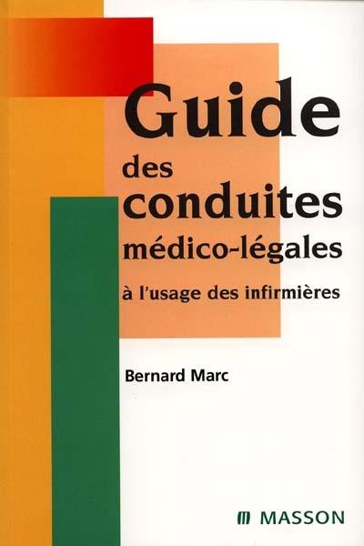 Guide des conduites médico-légales à l'usage des infirmières