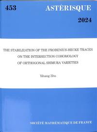 Astérisque, n° 453. The stabilization of the Frobenius-Hecke traces on the intersection cohomology of orthogonal Shimura varieties