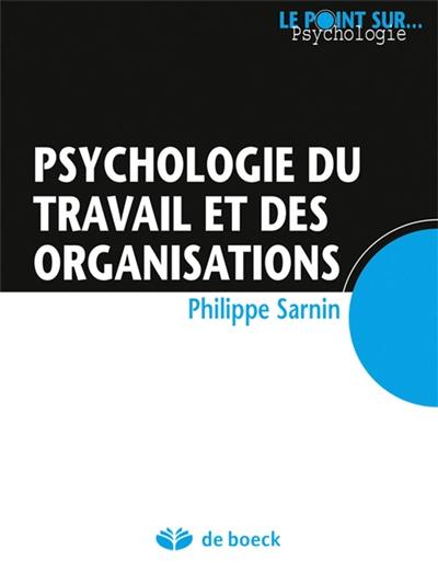 Psychologie du travail et des organisations