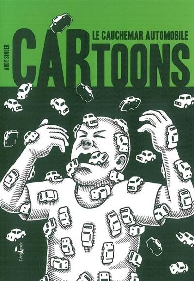 Cartoons : le cauchemar automobile Cartoons : le cauchemar automobile