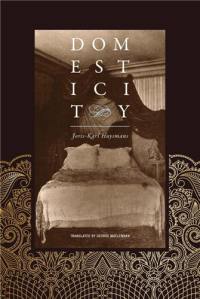 Joris-Karl Huysmans Domesticity