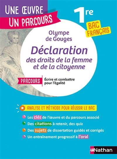 Livre Olympe De Gouges Declaration Des Droits De La Femme Et De La Citoyenne Parcours Ecrire Et Combattre Pour L Egalite 1re Toutes Series Bac Francais Le Livre De Sandra