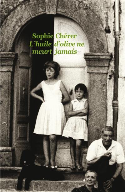 L'huile d'olive ne meurt jamais L'huile d'olive ne meurt jamais