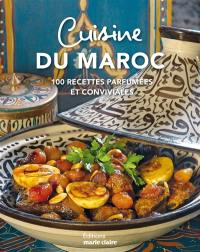Cuisine du Maroc : plus de 90 recettes parfumées et conviviales