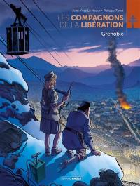 Les compagnons de la Libération. Grenoble Les compagnons de la Libération. Grenoble