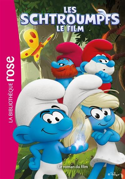 Les Schtroumpfs, le film : le roman du film Les Schtroumpfs, le film : le roman du film
