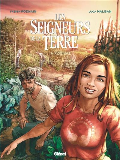 Les seigneurs de la terre. Vol. 6. Résilience Les seigneurs de la terre. Vol. 6. Résilience