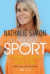 Les bienfaits du sport : forme, santé, bien-être