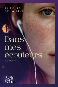 Dans mes écouteurs