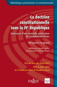 La doctrine constitutionnelle sous la IVe République : naissance d'une nouvelle génération de constitutionnalistes