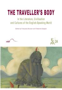 The traveller's body in the literature, civilisation and cultures of English-speaking world