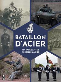 Bataillon d'acier : 16e bataillon de chasseurs à pied