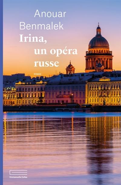 Irina, un opéra russe