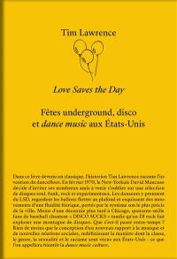 Love saves the day : fêtes underground, disco et dance music aux Etats-Unis