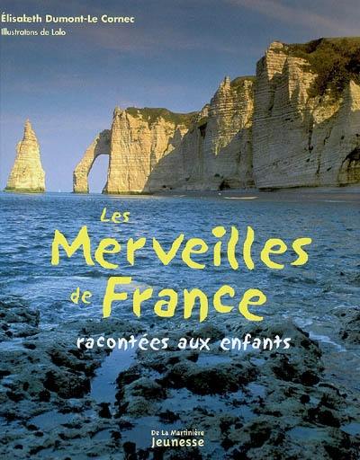 Les merveilles de France racontées aux enfants Les merveilles de France racontées aux enfants