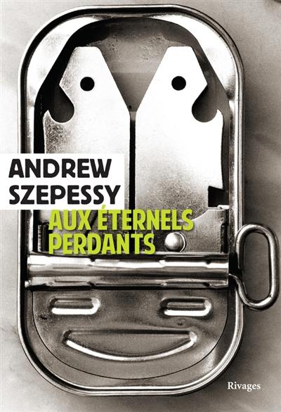 Aux éternels perdants Aux éternels perdants