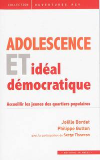 Adolescence et idéal démocratique : accueillir les jeunes des quartiers populaires