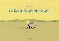 Le roi de la grande savane