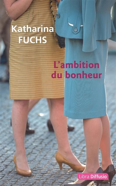 L'ambition du bonheur L'ambition du bonheur