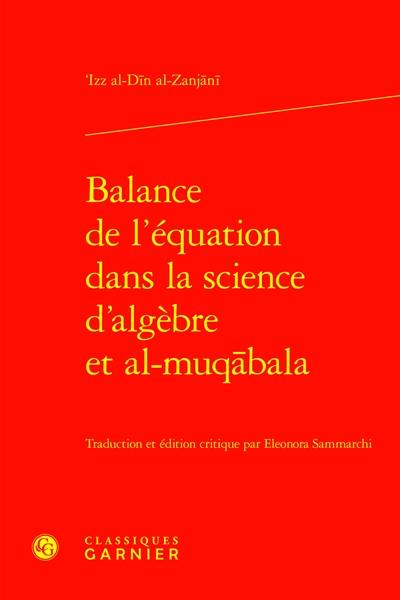 Balance de l'équation dans la science d'algèbre et al-muqabala