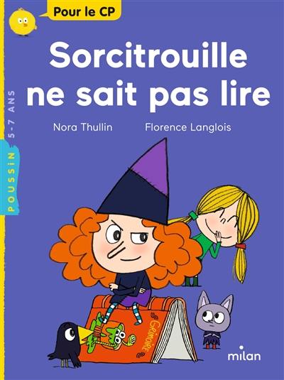 Sorcitrouille ne sait pas lire Sorcitrouille ne sait pas lire