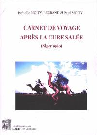 Carnet de voyage après la cure salée (Niger 1980)