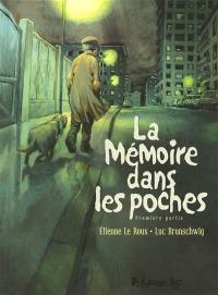 La mémoire dans les poches. Première partie