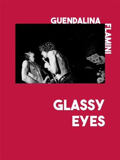 Glassy eyes : concerts souterrains Glassy eyes : concerts souterrains