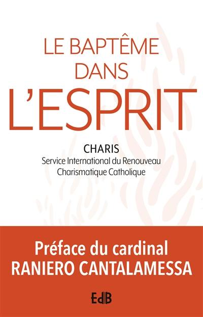 Le baptême dans l'Esprit Saint Le baptême dans l'Esprit Saint